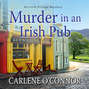 Murder in an Irish Pub - Irish Village Mysteries 4 (Unabridged)