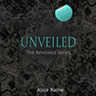 Unveiled - The Revealed Series 3 (Unabridged)