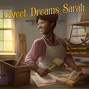Sweet Dreams, Sarah - From Slavery to Inventor (Unabridged)