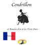 Märchen auf Französisch, Cendrillon / Boucle d'or et les Trois Ours