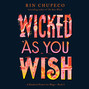 Wicked As You Wish - A Hundred Names for Magic, Book 1 (Unabridged)