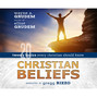 Christian Beliefs - Twenty Basics Every Christian Should Know (Unabridged)
