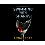 Swimming with Sharks (Unabridged)