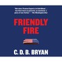 Friendly Fire (Unabridged)