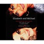 Elizabeth and Michael - The Queen of Hollywood and the King of Pop - A Love Story (Unabridged)