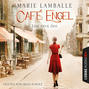 Eine neue Zeit - Café-Engel-Saga, Band 1