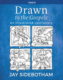 Drawn to the Gospels