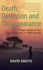 Death, Detention and Disappearance