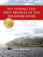 Fly Fishing the West Branch of the Delaware River