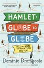 Hamlet: Globe to Globe