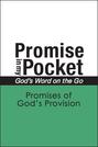 Promise In My Pocket, God's Word on the Go: Promises of God's Provision