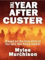 The Year After Custer
