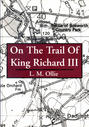 On the Trail of King Richard III