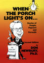 When the Porch Light's On. . .Stories of People, Popcorn, and Parasails