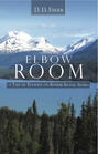 Elbow Room: A Tale of Tenacity on Kodiak Island, Alaska