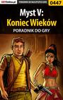 Myst V: Koniec Wieków