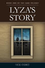 Lyza's Story: Book One of The Lane Trilogy