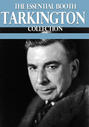 The Essential Booth Tarkington Collection
