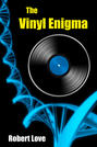 The Vinyl Enigma