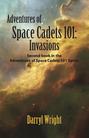 Adventures of Space Cadets 101: Invasions