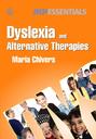 Dyslexia and Alternative Therapies