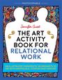 The Art Activity Book for Relational Work