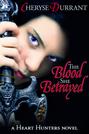 The Blood She Betrayed
