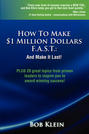 How To Make $1 Million Dollars F.A.S.T.