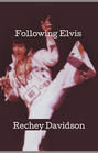 Following Elvis