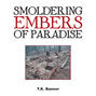Smoldering Embers of Paradise
