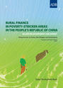 Rural Finance in Poverty-Stricken Areas in the People's Republic of China