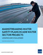 Mainstreaming Water Safety Plans in ADB Water Sector Projects