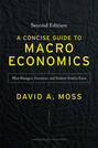 A Concise Guide to Macroeconomics, Second Edition