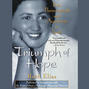 Triumph of Hope - From Theresienstadt and Auschwitz to Israel (Unabridged)