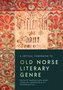 A Critical Companion to Old Norse Literary Genre