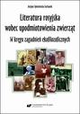 Literatura rosyjska wobec upodmiotowienia zwierząt. W kręgu zagadnień ekofilozoficznych