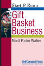 Start & Run a Gift Basket Business