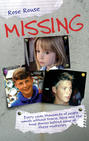 Missing - Every Year, Thousands of People Vanish Without Trace. Here are the True Stories Behind Some of These Mysteries