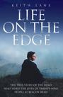 Life on the Edge - The true story of the hero who saved the lives of twenty-nine people at Beachy Head