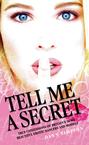 Tell Me a Secret - True Confessions of Britain's Most Erotic Dancers and Models