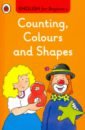 English for Beginners. Counting, Colours & Shapes