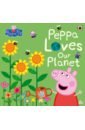 Peppa Pig. Peppa Loves Our Planet