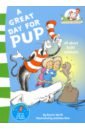 Cat in the Hat's Learning Library. A Great Day for Pup