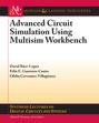 Advanced Circuit Simulation using Multisim Workbench