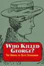 Who Killed George?