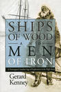 Ships of Wood and Men of Iron