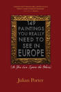 149 Paintings You Really Need to See in Europe