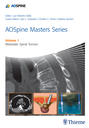 AOSpine Masters Series Volume 1: Metastatic Spinal Tumors