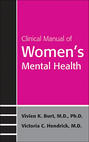 Clinical Manual of Women's Mental Health