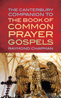 The Canterbury Companion to the Book of Common Prayer Gospels